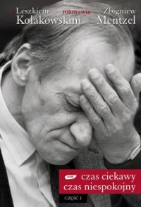 Okadka ksiki - Czas ciekawy, czas niespokojny. Cz I
