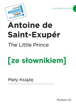 Okadka ksiki - The Little Prince / May Ksi z podrcznym sownikiem angielsko-polskim