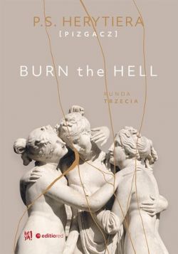 Okadka ksiki - Burn the Hell. Runda trzecia