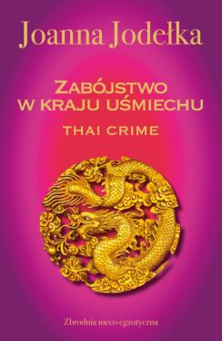 Okadka ksiki - Oriental Crime (#1). Thai crime. Zabjstwo w kraju umiechu