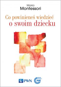 Okadka ksiki - Co powiniene wiedzie o swoim dziecku