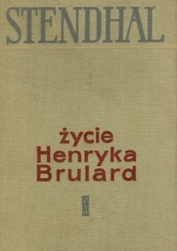 Okadka ksiki - ycie Henryka Brulard