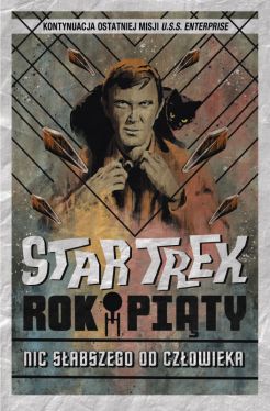 Okadka ksiki - Star Trek. Rok pity. Nic sabszego od czowieka