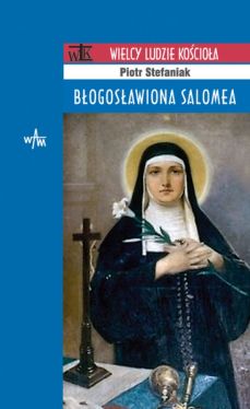 Okadka ksiki - Bogosawiona Salomea