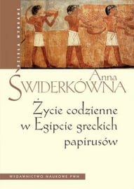 Okadka ksiki - ycie codzienne w Egipcie greckich papirusw