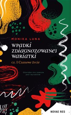 Okadka ksiki -  Wpadki zdiagnozowanej wariatki cz. I Czadowe ycie