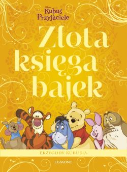 Okadka ksiki - Zota Ksiga Bajek. Kubu Puchatek