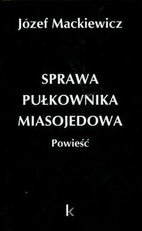 Okadka ksiki - Sprawa pukownika Miasojedowa