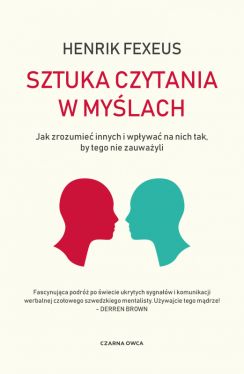 Okadka ksiki - Sztuka czytania w mylach. Jak zrozumie innych i wpywa na nich tak, by tego nie zauwayli