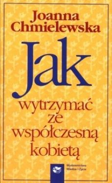 Okadka ksiki - Jak wytrzyma ze wspczesn kobiet