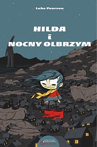 Okadka ksiki - Hilda Folk - 2 - Hilda i Nocny Olbrzym 