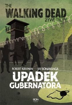 Okadka ksiki - ywe Trupy. Upadek Gubernatora cz 1