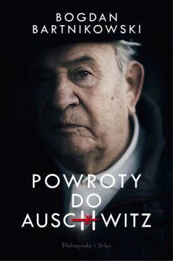 Okadka ksiki - Powroty do Auschwitz