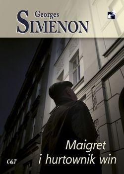 Okadka ksiki - Maigret i hurtownik win 