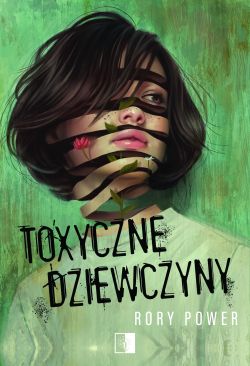 Okadka ksiki - Toxyczne dziewczyny