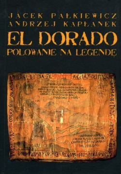 Okadka ksiki - El Dorado. Polowanie na legend