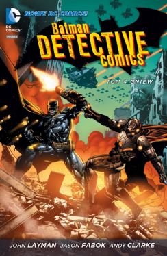 Okadka ksiki - Batman Detective Comics, Gniew, tom 4