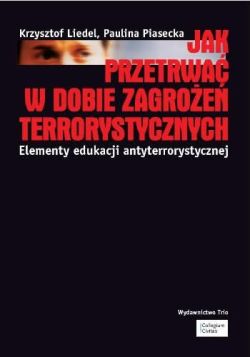 Okadka ksiki - Jak przetrwa w dobie zagroe terrorystycznych