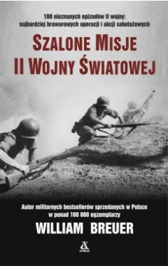 Okadka ksiki - Szalone misje II wojny wiatowej