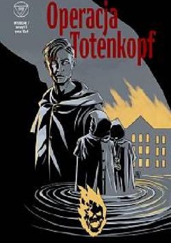 Okadka ksiki - Wydzia 7: Operacja Totenkopf 