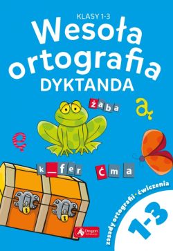 Okadka ksiki - Wesoa ortografia. Dyktanda dla klas 1-3 
