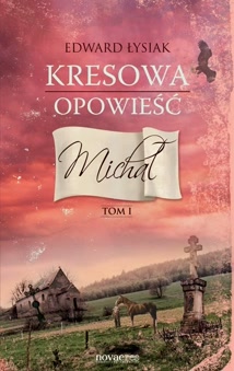Okadka ksiki - Kresowa opowie 1. Micha