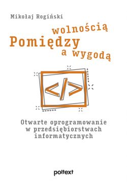 Okadka ksiki - Singiel. Pomidzy wolnoci a wygod. Otwarte oprogramowanie w przedsibiorstwach informatycznych