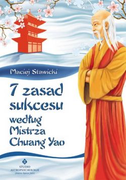 Okadka ksiki - 7 zasad sukcesu wedug Mistrza Chuang Yao