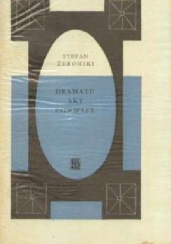 Okadka ksiki - Dramatu akt pierwszy