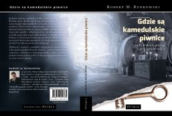 Okadka ksiki - Gdzie s kamedulskie piwnice, czyli dwr, gang i przypowieci