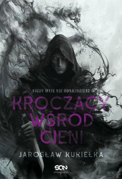 Okadka ksiki - Kroczcy wrd cieni. Nigdy mnie nie odnajdziesz
