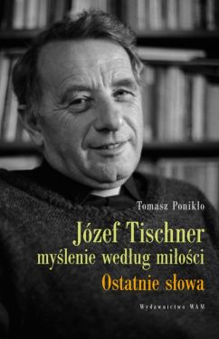 Okadka ksiki - Jzef Tischner - mylenie wedug mioci