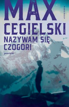 Okadka ksiki - Nazywam si Czogori