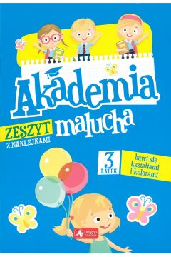 Okadka ksiki - Akademia malucha. 3-latek bawi si ksztatami i kolorami