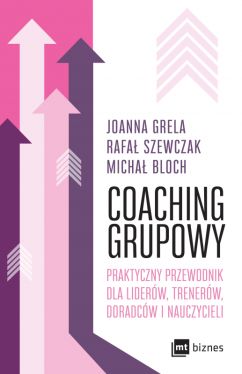 Okadka ksiki - Coaching grupowy. Praktyczny przewodnik dla liderw, trenerw, doradcw i nauczycieli