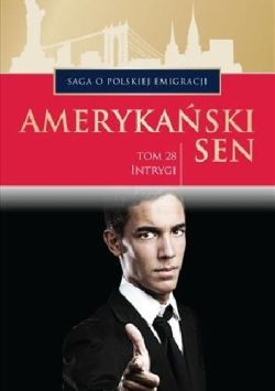 Okadka ksiki - Intrygi. Amerykaski sen. Tom 28
