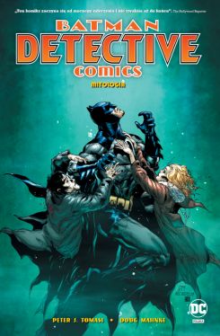 Okadka ksiki - Batman. Detective Comics: Mitologia. Tom 1