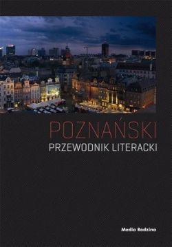 Okadka ksiki - Poznaski przewodnik literacki