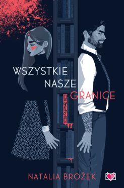 Okadka ksiki - Wszystkie nasze granice