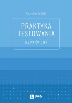 Okadka ksiki - Praktyka testowania. Zeszyt wicze
