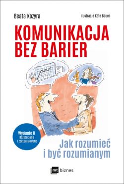 Okadka ksiki - Komunikacja bez barier. Jak rozumie i by rozumianym