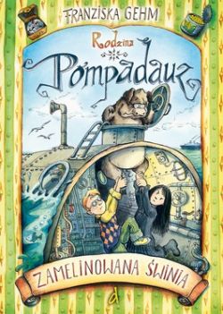 Okadka ksiki - Rodzina Pompadauz. Zamelinowana winia