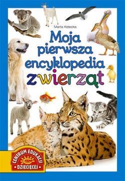 Okadka ksiki - Moja pierwsza encyklopedia zwierzt 