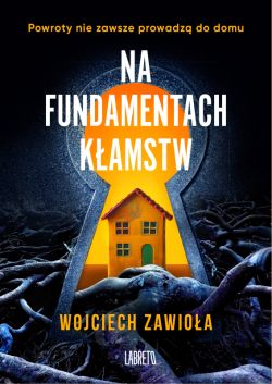 Okładka książki - Na fundamentach kłamstw