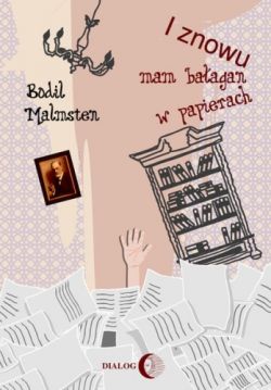 Okadka ksiki - I znowu mam baagan w papierach