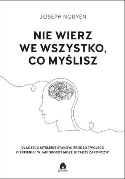 Okadka ksiki - Nie wierz we wszystko co mylisz