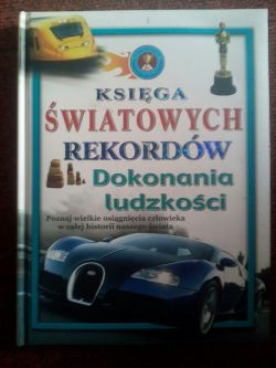 Okadka ksiki - Ksiga wiatowych rekordw- Dokonania ludzkoci