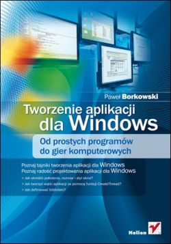Okadka ksiki - Tworzenie aplikacji dla Windows. Od prostych programw do gier komputerowych