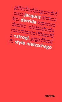 Okadka ksiki - Ostrogi. Style Nietzschego