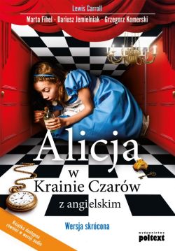 Okadka ksiki - Alicja w Krainie Czarw z angielskim. Wersja skrcona